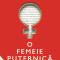 O Femeie Puternica, Fern Brady - Editura Nemira