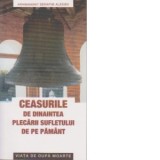 Ceasurile de dinaintea plecarii sufletului de pe pamant. Viata dupa moarte - Arhimandrit Serafim Alexiev