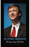 Un optimist nerabdator. Bill Gates despre Bill Gates, 2021