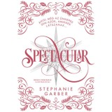 Spectacular - d&iacute;szkiad&aacute;s - Stephanie Garber