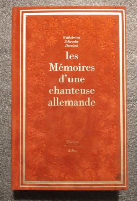 Wilhelmine Schroeder Devrient - Les Memoires d&amp;#039;une chanteuse allemande foto