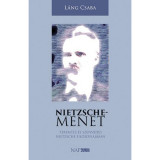 Nietzsche-menet - Teremt&eacute;s &eacute;s szenved&eacute;s Nietzsche filoz&oacute;fi&aacute;j&aacute;ban - L&aacute;ng Csaba