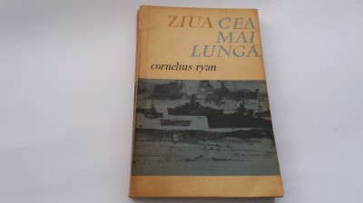 CORNELIUS RYAN - ZIUA CEA MAI LUNGA R21 foto