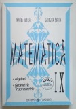 MATEMATICA, CLASA A IX-A de MARIUS BURTEA, GEORGETA BURTEA , 2018