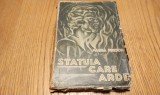 MAURA PRIGOR (dedicatie-autograf) - STATUIA CARE ARDE - Editura Bucovina, 1934, 150 p.; coperta originala