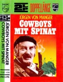 J&uuml;rgen von Manger - Cowboys Mit Spinat, Caseta audio