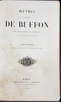 OEUVRES COMPLETES DE BUFFON, AVEC DES EXTRAITS DE DAUBENTON, TOM I - PARIS, 1853 foto