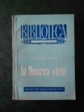 Anatole France - In floarea vietii - Roman, Editura de Stat 1953, 238 pagini