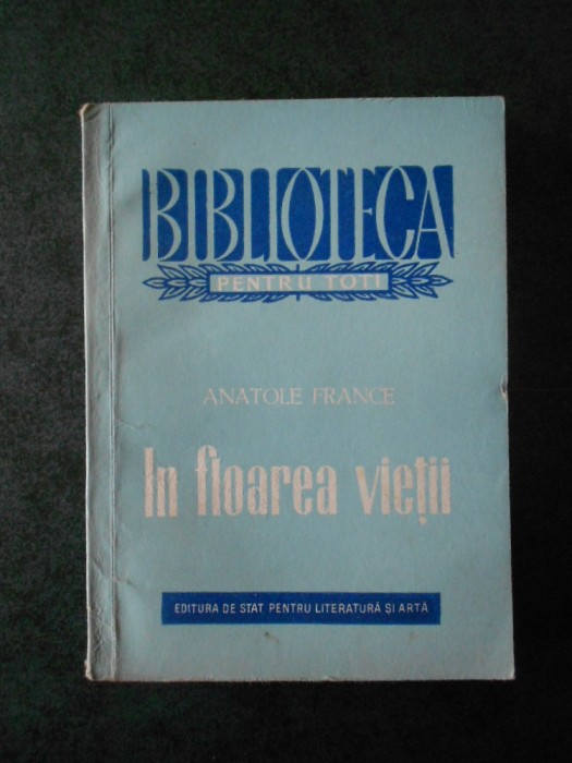 Anatole France - In floarea vietii