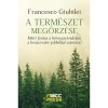A term&eacute;szet megőrz&eacute;se - Mi&eacute;rt fontos a k&ouml;rnyezetv&eacute;delem a konzervat&iacute;v jobboldal sz&aacute;m&aacute;ra? - Francesco Giubilei