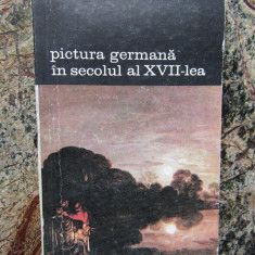 PICTURA GERMANA IN SECOLUL AL XVII-LEA-GOTZ ADRIANI