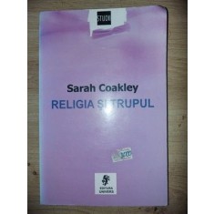 Religia si trupul- Sarah Coakley