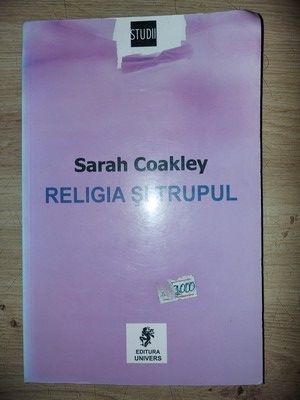 Religia si trupul- Sarah Coakley foto