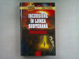 INCURSIUNE IN LUMEA SUBTERANA - EMIL STRAINU