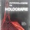 INTRODUCERE IN HOLOGRAFIE-VALENTIN I. VLAD-202792