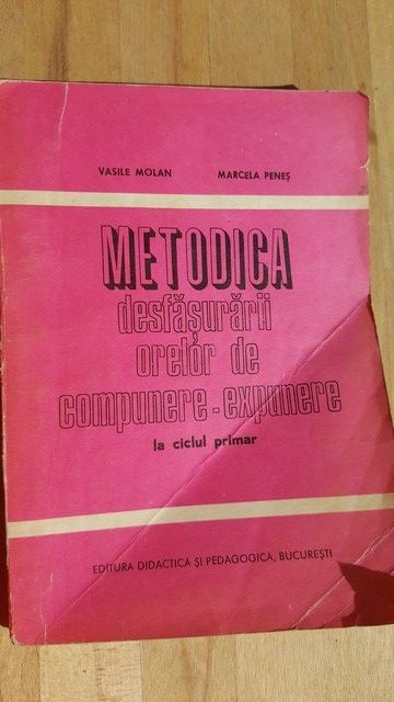 Metodica desfasurarii orelor de compunere-exprimare - Vasile Molan, Marcela Penes