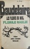 Les fleurs du mal, Charles Baudelaire, Geo Dumitrescu, 1968, Editura pentru Literatura Universala, Album Arta, 17x11cm, 1554 pagini