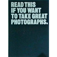 Henry Carroll - Read This if You Want to Take Great Photographs