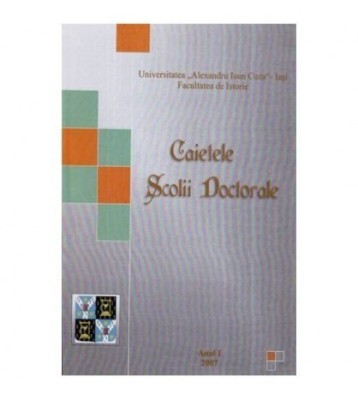 Universitatea &amp;quot;Alexandru Ioan Cuza&amp;quot; - Caietele scolii doctorale - foto