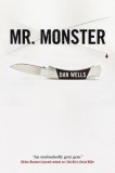 Carte "Mr. Monster" - Dan Wells, Editia in Engleza, Thriller, Actiune