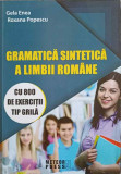 GRAMATICA SINTETICA A LIMBII ROMANE CU 800 DE EXERCITII TIP GRILA-GELA ENEA, ROXANA POPESCU