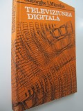 Televiziunea digitala - Gheorghe I. Mitrofan