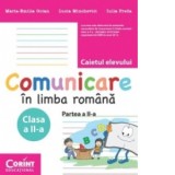Comunicare in limba romana clasa a II-a. Caietul elevului, partea a II-a