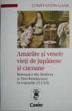 Amarate si vesele vieti de jupanese si cucoane. Boieroaice din Moldova si Tara Romaneasca in veacurile XVI-XIX &ndash; Constantin Gane