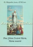 Prea Sfanta Fecioara Maria, Mama Noastra - Pr. Alexandru Suceu