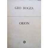 Geo Bogza - Orion (Editia: 1978)