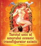 Tarotul unic al amorului oceanic transfigurator extatic |