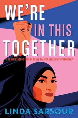 We&amp;#039;re in This Together: A Young Readers Edition of We Are Not Here to Be Bystanders foto