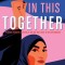 We&#039;re in This Together: A Young Readers Edition of We Are Not Here to Be Bystanders