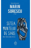 Setea muntelui de sare - Marin Sorescu, 2022