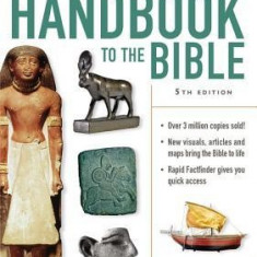 Zondervan Handbook to the Bible: Fifth Edition