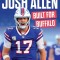 Josh Allen: Built for Buffalo