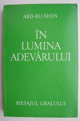 In lumina adevarului I - Abd-Ru-Shin foto