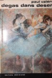 DEGAS DANS DESEN, Meridiane, Paul Valery