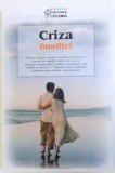 CRIZA FAMILIEI de DIMITRA GOUTI si MARIA D. KOKKINOU, 2011