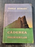 Caderea premierilor Vasile Soimaru cu autograf