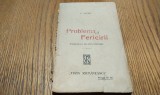PROBLEMA FERICIRII - P. Andrei - Editura Viata Romaneasca, 1921, 146 p., Alta editura