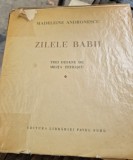 Zilele Babii - Madeleine Andronescu cu dedicatia autoarei pentru Serban Cioculescu