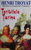 Carte Beletristica Teribilele Tarine Henri Troyat Anticariat Stare Buna