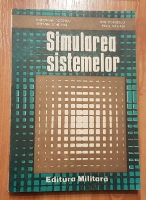 Simularea sistemelor de Gheorghe Dodescu foto