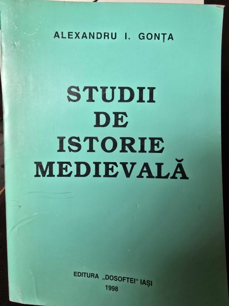 Studii de istorie medievala- Alexandru I. Gonta