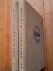 Istoria Universitatii Din Iasi 1860-1960 Vol.1-2 - Colectiv ,281246 foto