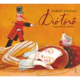 Di&oacute;t&ouml;rő - Varr&oacute; D&aacute;niel