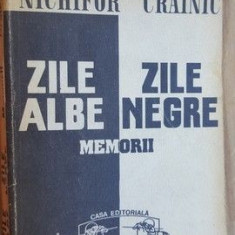 Zile albe, zile negre. Memorii vol 1- Nichifor Crainic