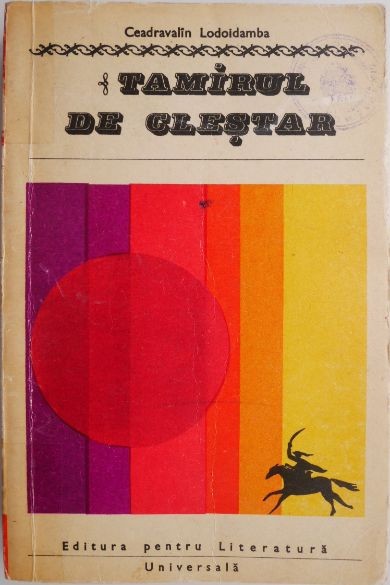 Tamirul de clestar &ndash; Ceadravalin Lodoidamba (coperta putin uzata)