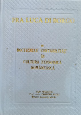 Fra Luca Di Borgo Si Doctrinele Contabilitatii In Cultura Eco - Dumitru Rusu , X120 foto
